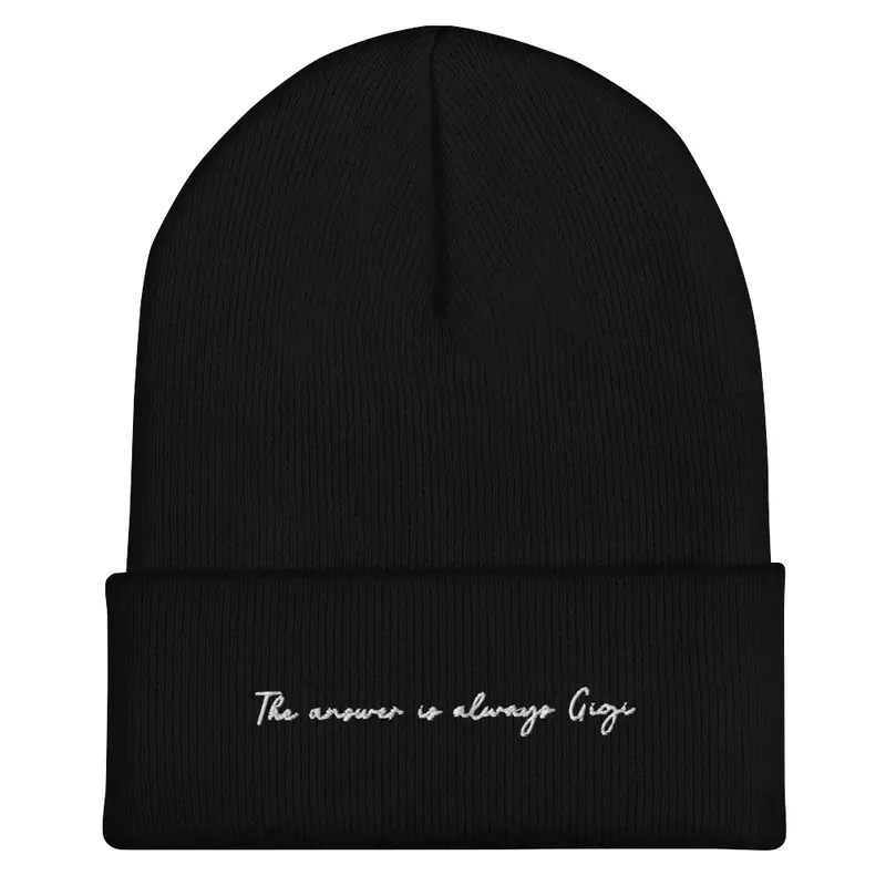 The Answer Is Always Gigi Beanie